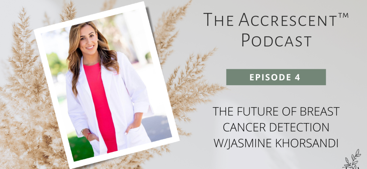 The Accrescent™ Podcast Ep. 4 - Sonocine Technology with Jasmine Khorsandi