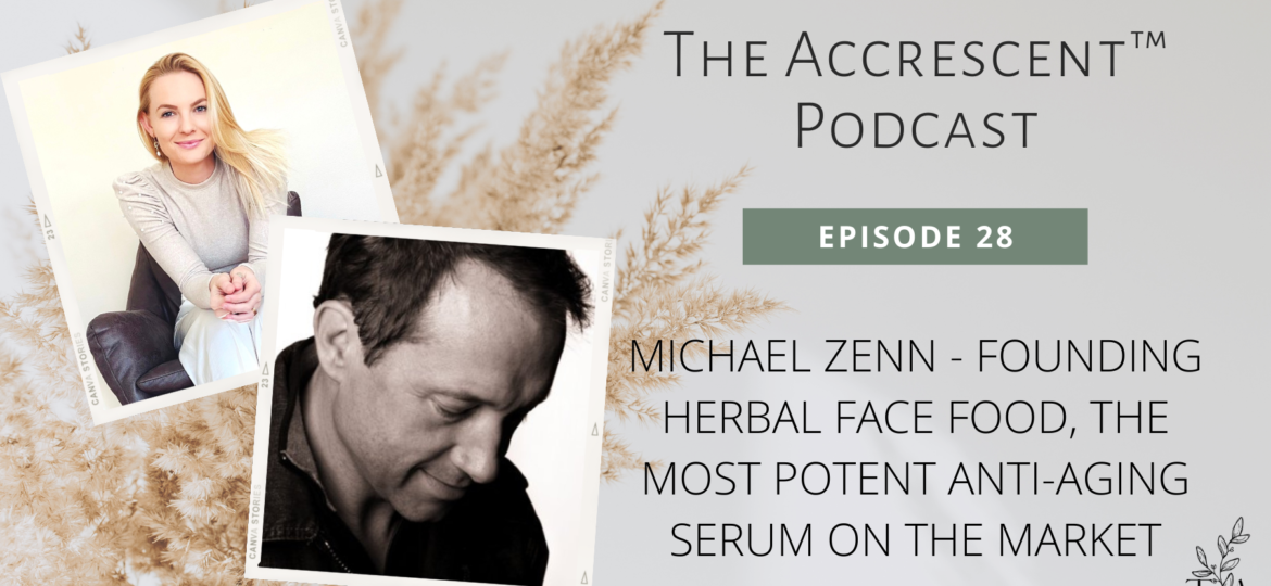 The Accrescent Podcast Ep. 28 - Herbal Face Food Skincare