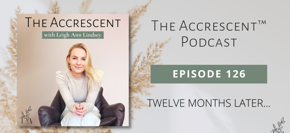 The Accrescent Podcast Ep. 126 Twelve Months Later...